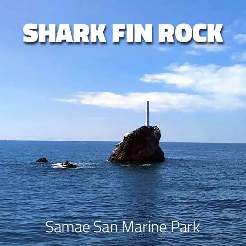samae san site Shark Fin Rock (Hin Lak Bat) samae san site Shark Fin Rock (Hin Lak Bat)